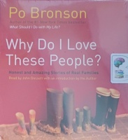 Why Do I Love These People? written by Po Bronson performed by John Dossett on Audio CD (Unabridged)